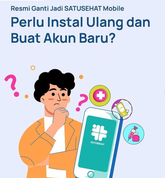 Aplikasi Satusehat Mobile Penjelasan Lengkap Dan Cara Update Terbaru